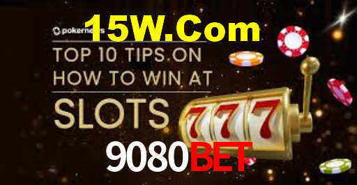 9080Bet: Seu Cassino Premiado com Pagamentos Rápidos
